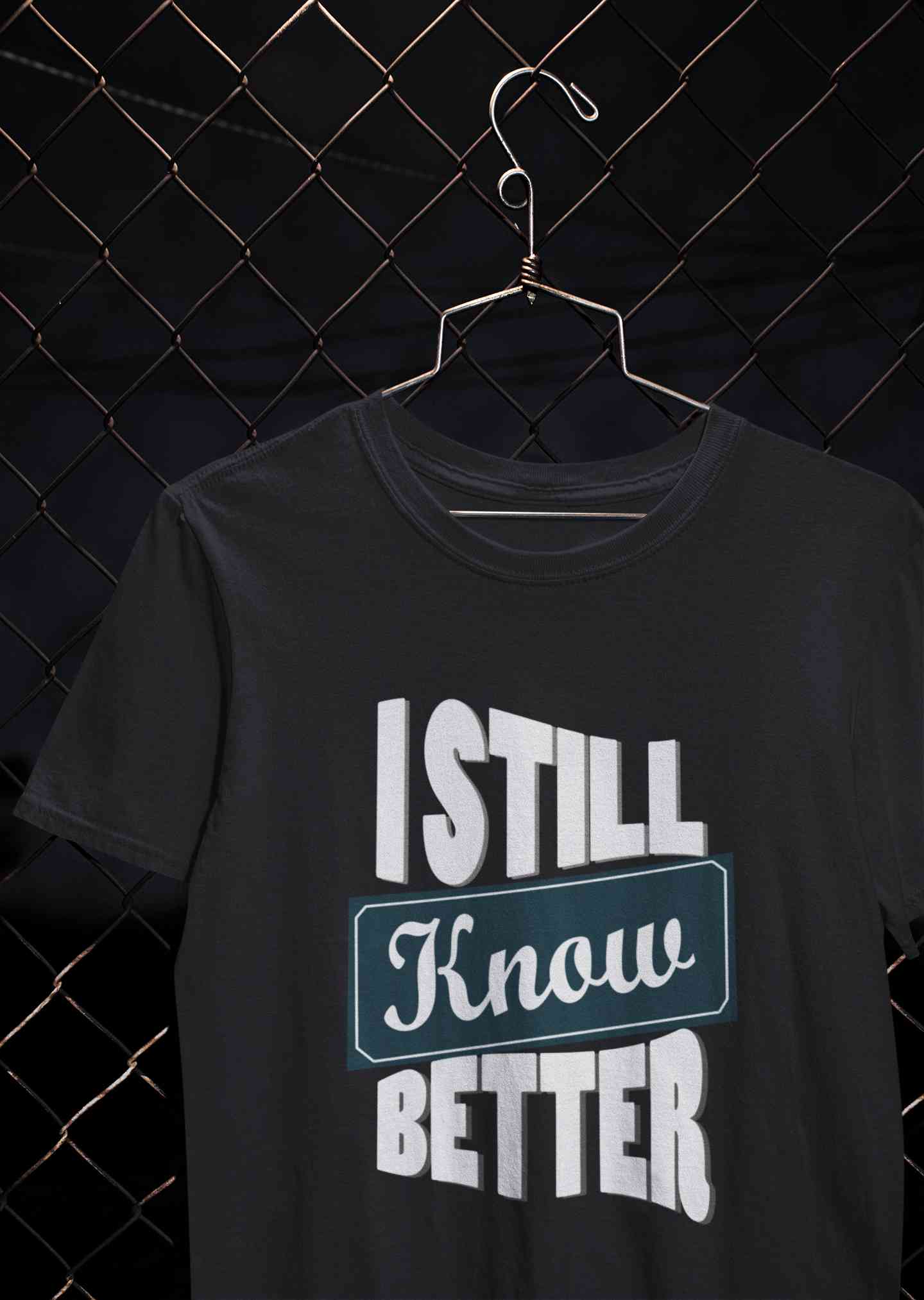 Still Know Better Mens Half Sleeves T-shirt- FunkyTeesClub