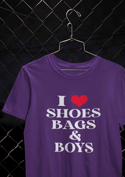 I Love Shoes Bags And Boys Women Half Sleeves T-shirt- FunkyTeesClub