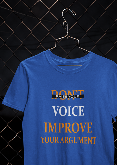 Dont Raise Your Voice Improve Your Argument Lawyer Mens Half Sleeves T-shirt- FunkyTeesClub