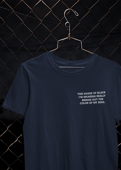 This Shade Of Black I Am Wearing Women Half Sleeves T-shirt- FunkyTeesClub