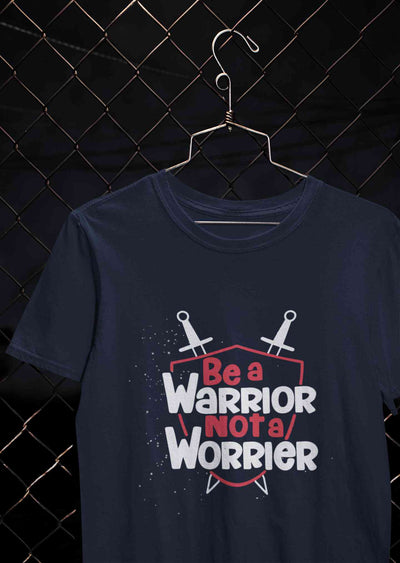 Be A Warrior Not A Worrier Typography Women Half Sleeves T-shirt- FunkyTeesClub