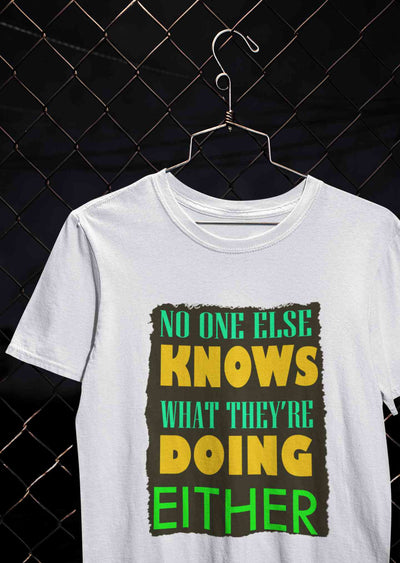 No One Knows Women Half Sleeves T-shirt- FunkyTeesClub