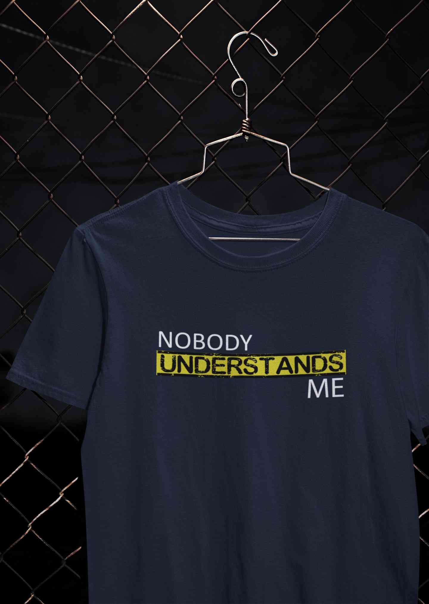 Nobody Understands Me Mens Half Sleeves T-shirt- FunkyTeesClub