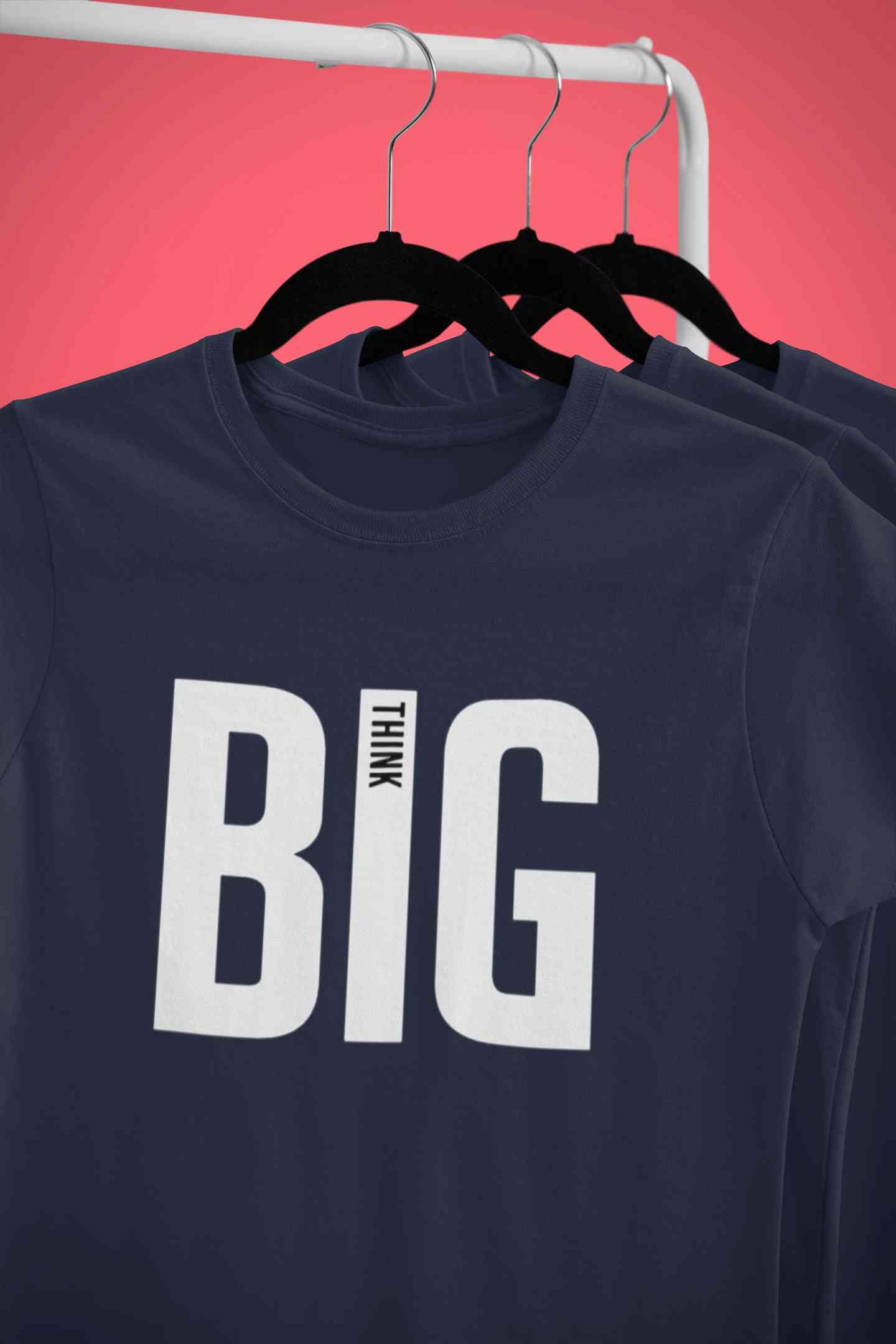 Think Big Mens Half Sleeves T-shirt- FunkyTeesClub