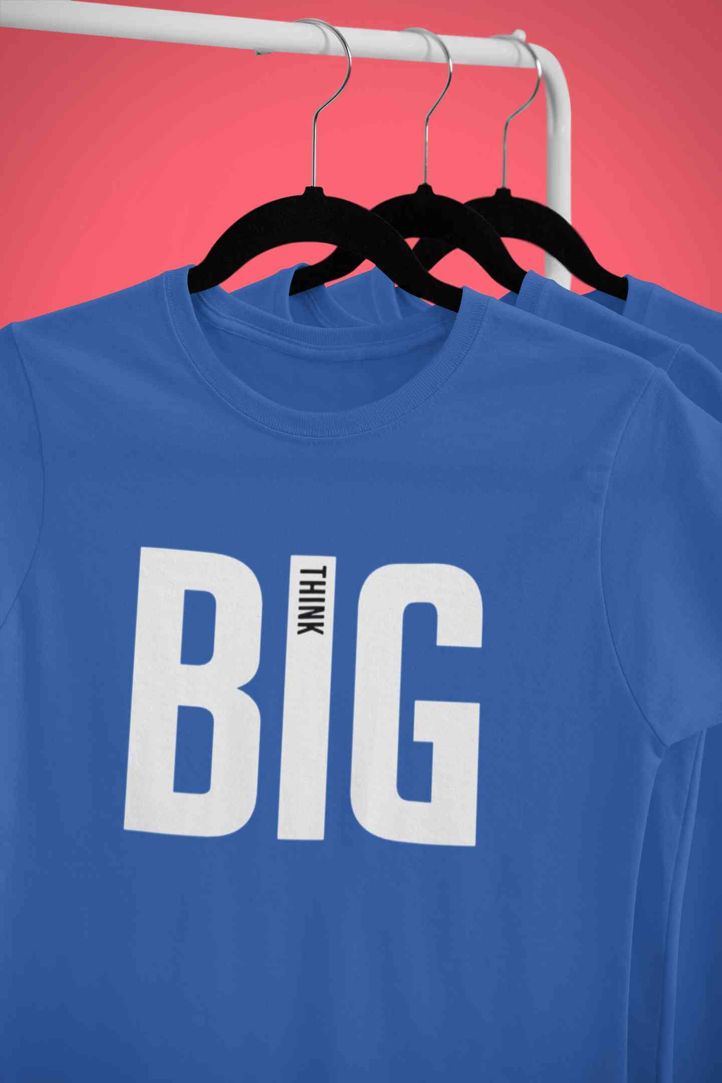 Think Big Women Half Sleeves T-shirt- FunkyTeesClub