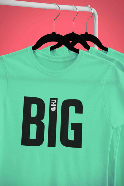 Think Big Mens Half Sleeves T-shirt- FunkyTeesClub