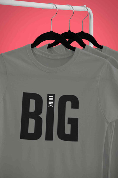Think Big Women Half Sleeves T-shirt- FunkyTeesClub