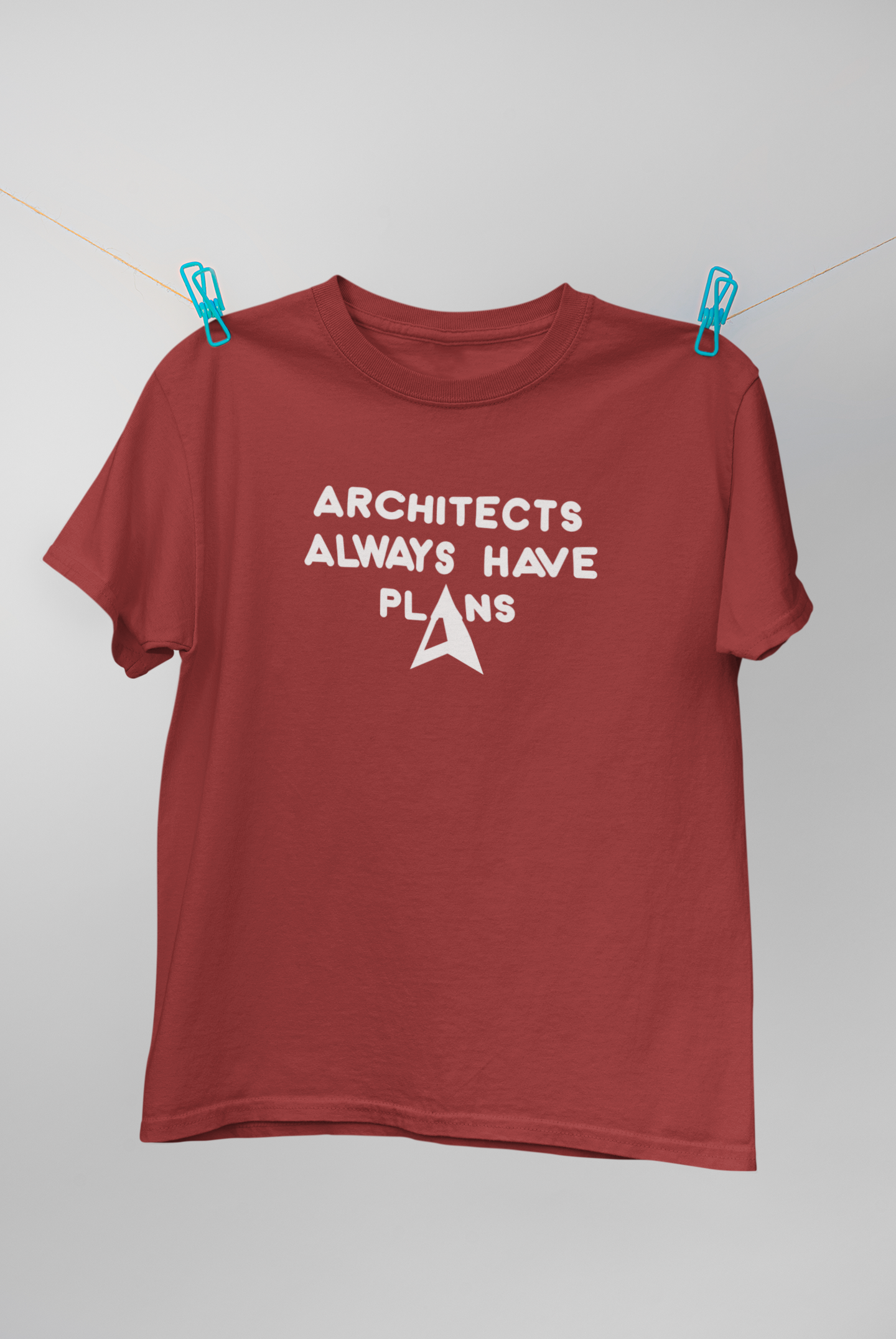 Architecture Always Have Plans Architect Profession Mens Half Sleeves T-shirt- FunkyTeesClub