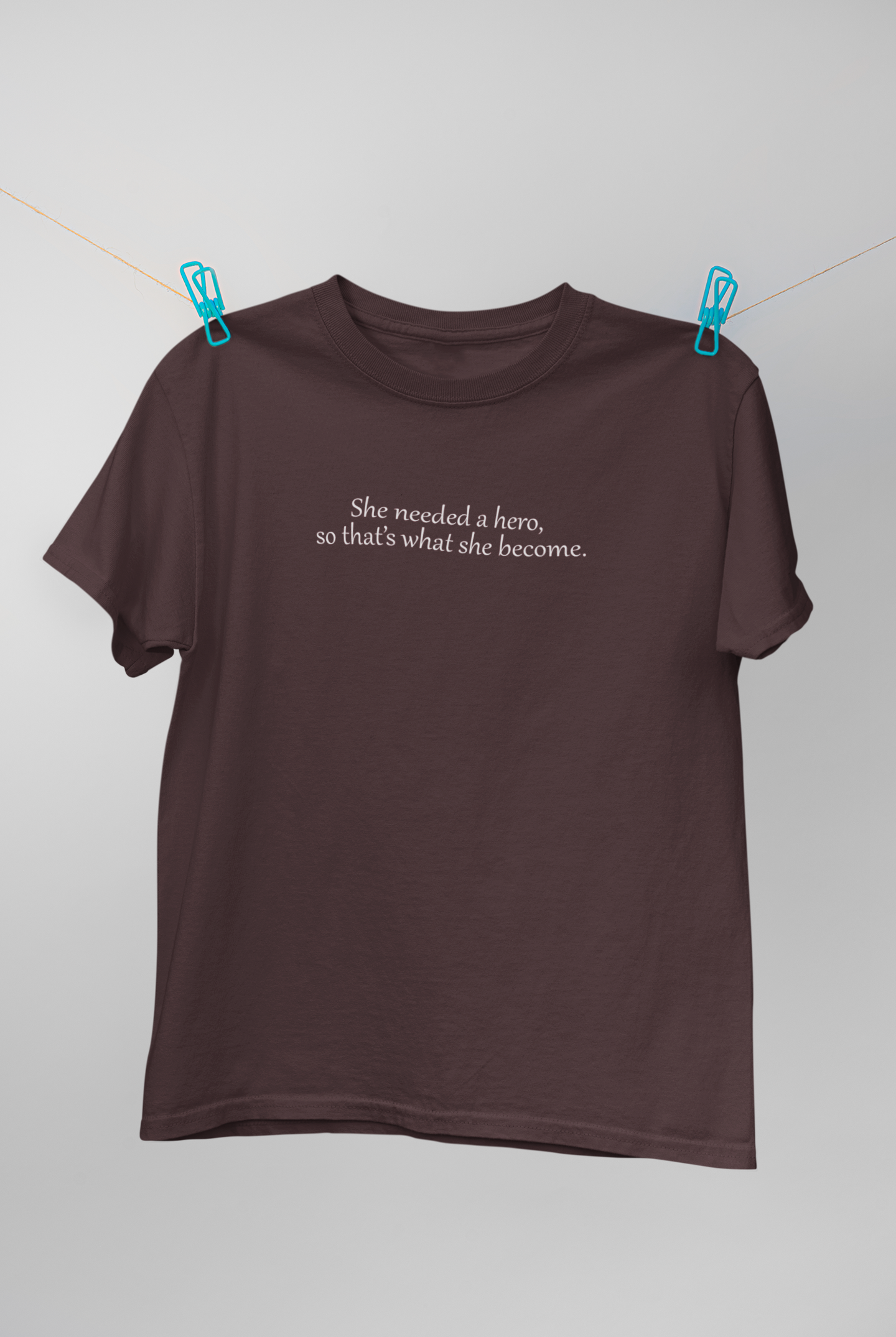 She Needed A Hero So Thats What She Become Women Half Sleeves T-shirt- FunkyTeesClub