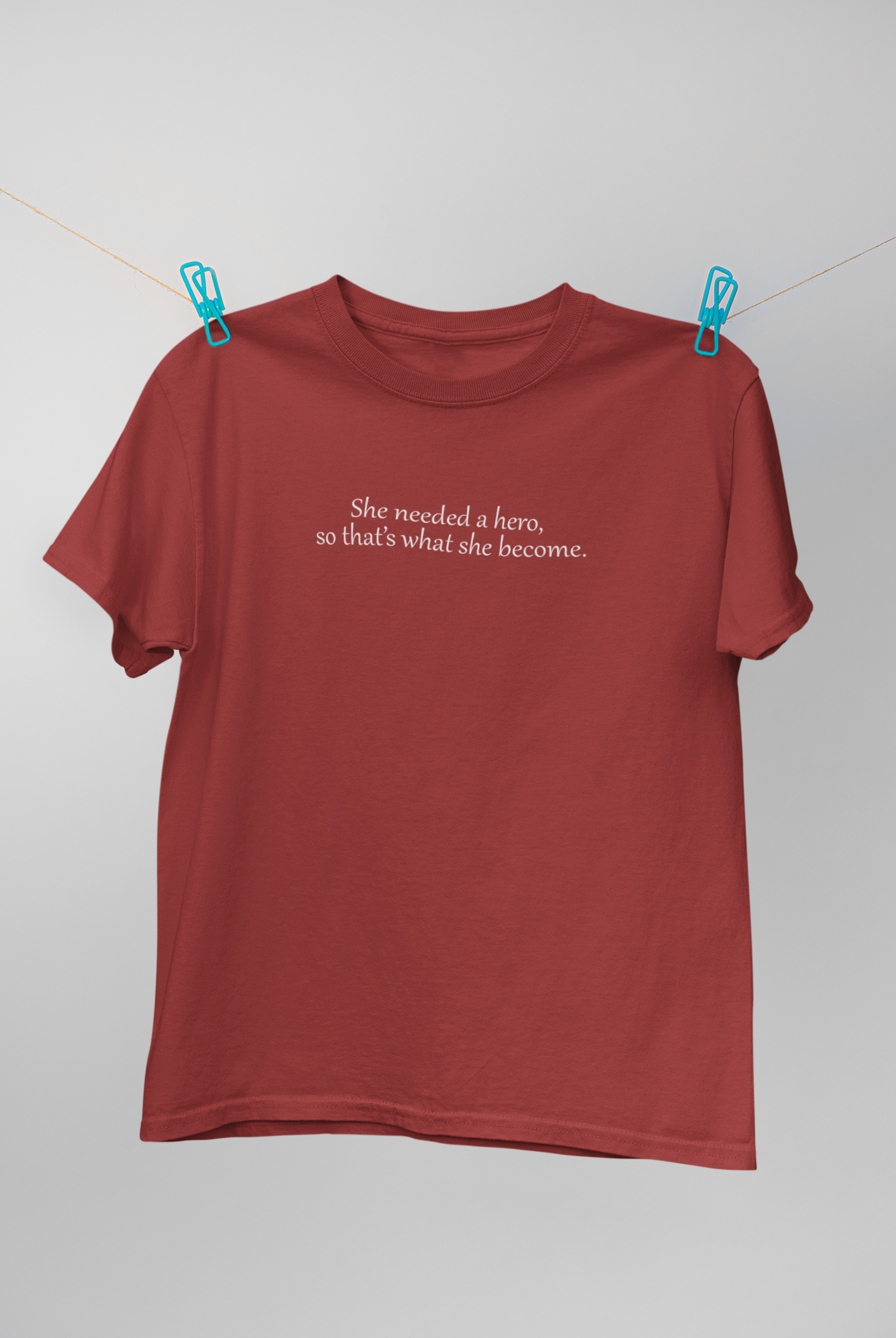 She Needed A Hero So Thats What She Become Women Half Sleeves T-shirt- FunkyTeesClub