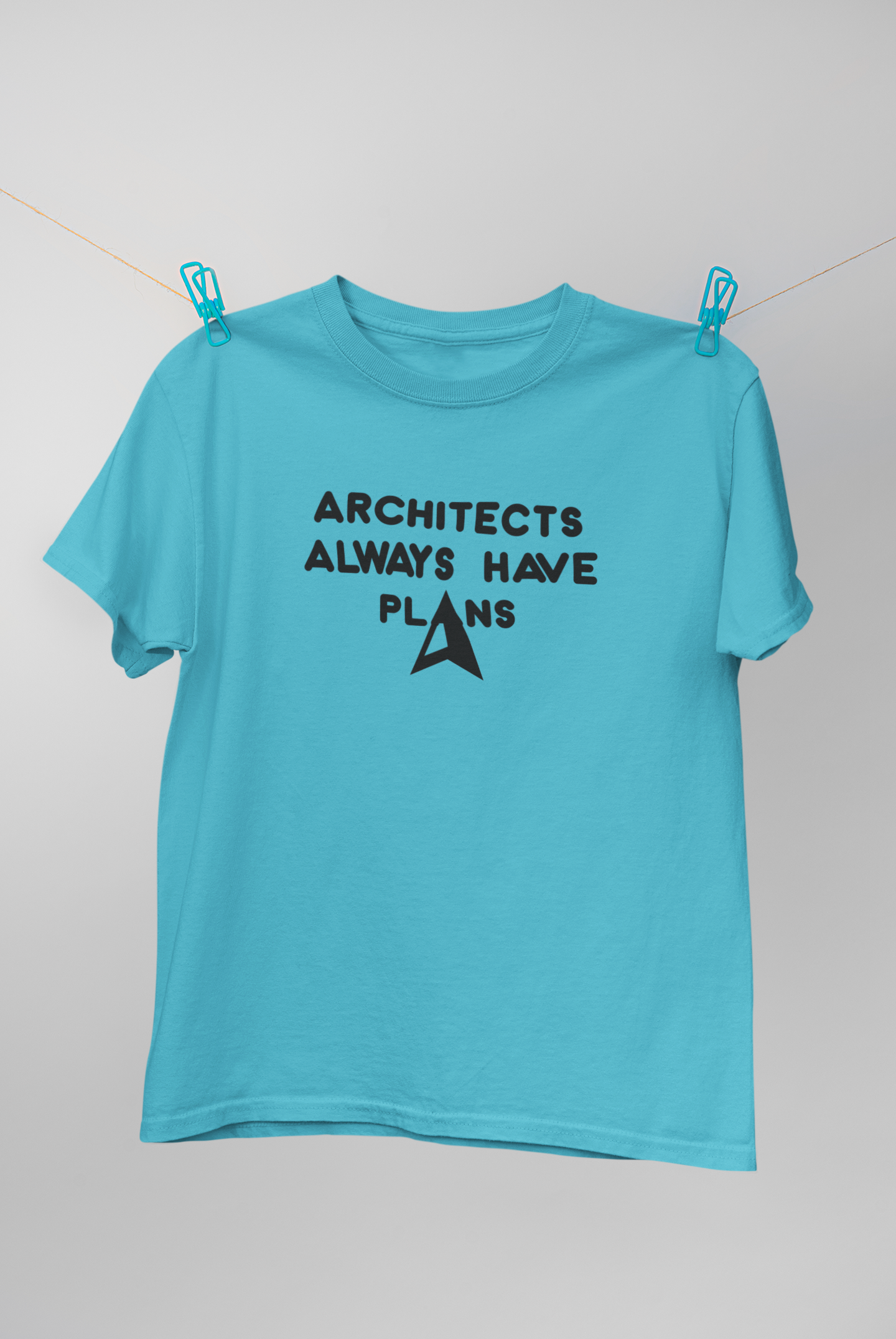 Architecture Always Have Plans Architect Profession Mens Half Sleeves T-shirt- FunkyTeesClub