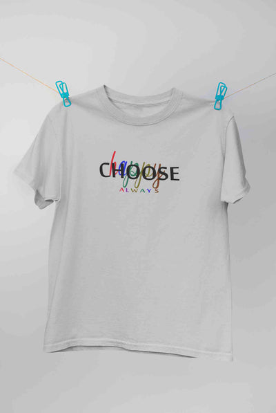 Choose Happy Always Women Half Sleeves T-shirt- FunkyTeesClub