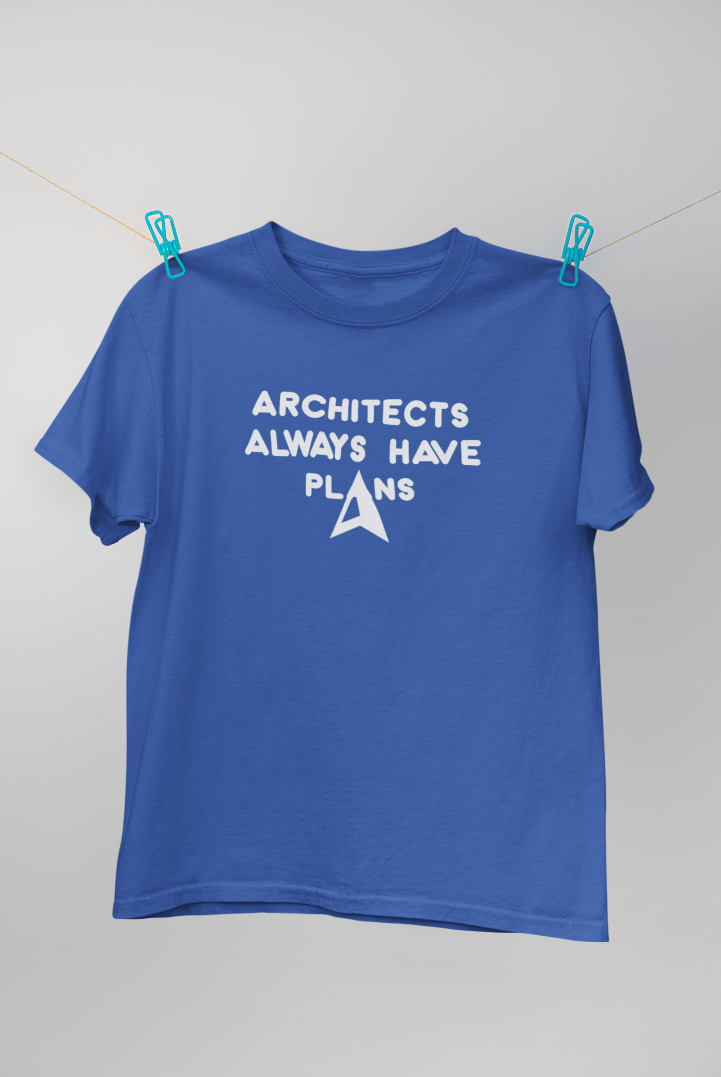 Architecture Always Have Plans Architect Profession Mens Half Sleeves T-shirt- FunkyTeesClub