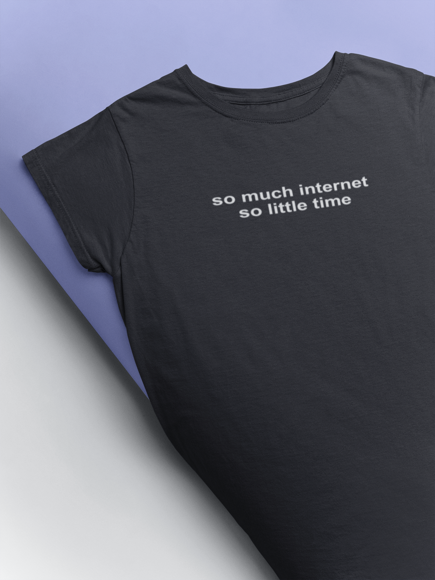 So Much Internet So Little Time Mens Half Sleeves T-shirt- FunkyTeesClub