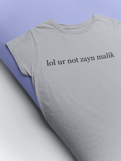 Lol You Are Not Zyan Malik Giga Hadid Celebrity T-shirt- FunkyTeesClub