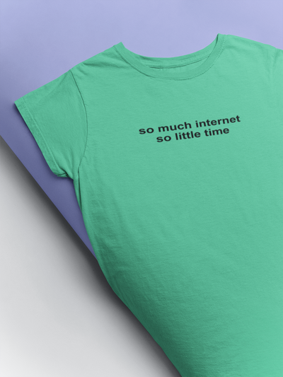 So Much Internet So Little Time Mens Half Sleeves T-shirt- FunkyTeesClub