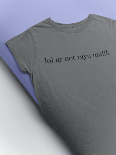 Lol You Are Not Zyan Malik Giga Hadid Celebrity T-shirt- FunkyTeesClub
