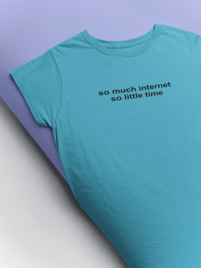 So Much Internet So Little Time Mens Half Sleeves T-shirt- FunkyTeesClub