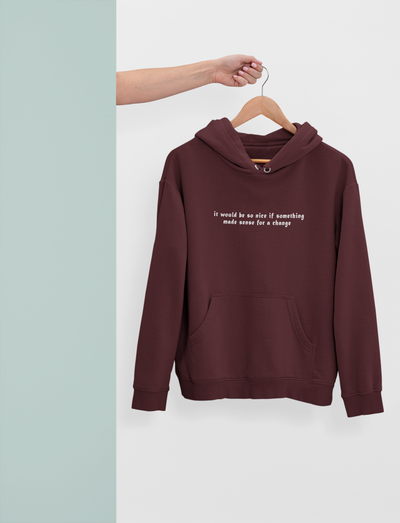It Would Be So Nice Hoodies for Women-FunkyTeesClub