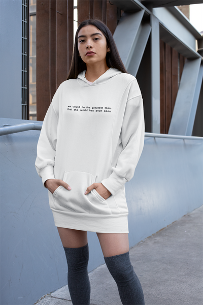 We Could Be The Greatest Team That The World Has Ever Seen Hoodies for Women-FunkyTeesClub