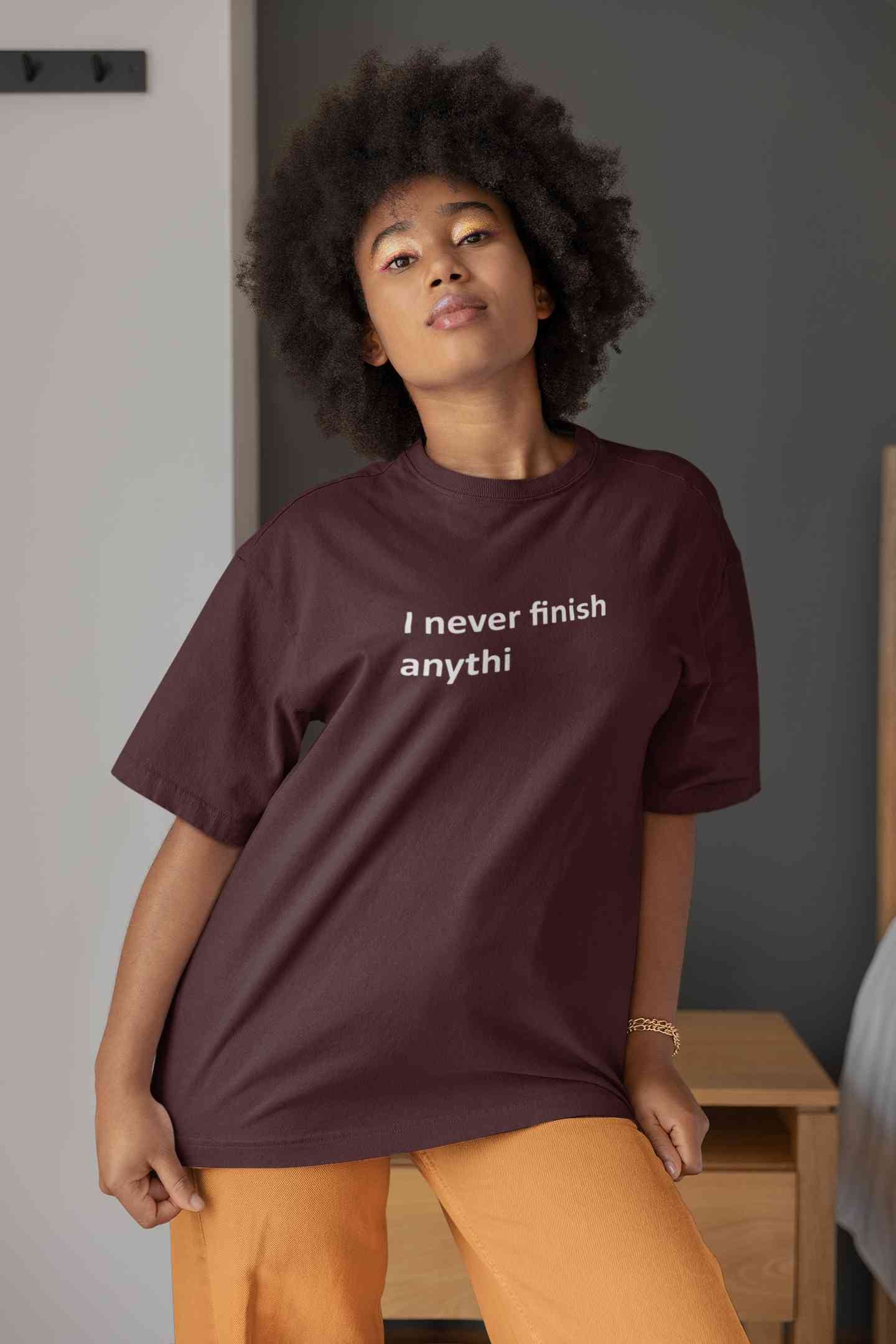 Never Finish Women Half Sleeves T-shirt- FunkyTeesClub