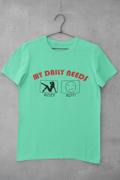 My Daily Needs Typography Mens Half Sleeves T-shirt- FunkyTeesClub - Funky Tees Club