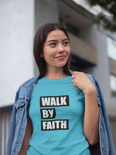 Walk By Faith Women Half Sleeves T-shirt- FunkyTeesClub