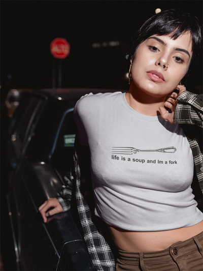 Life Is A Soup And I Am Fork Quotes Women Crop Top- FunkyTeesClub