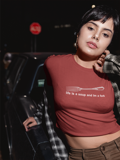 Life Is A Soup And I Am Fork Quotes Women Crop Top- FunkyTeesClub