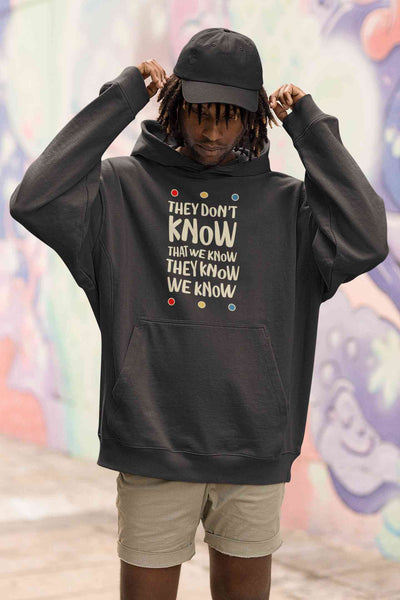 They Don't Know Men Hoodies-FunkyTeesClub