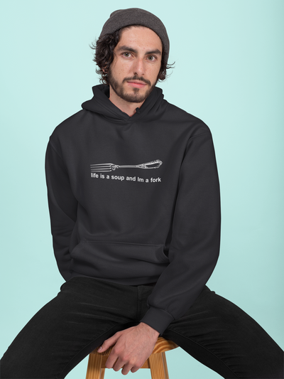 Life Is A Soup And Im Fork Men Hoodies-FunkyTeesClub