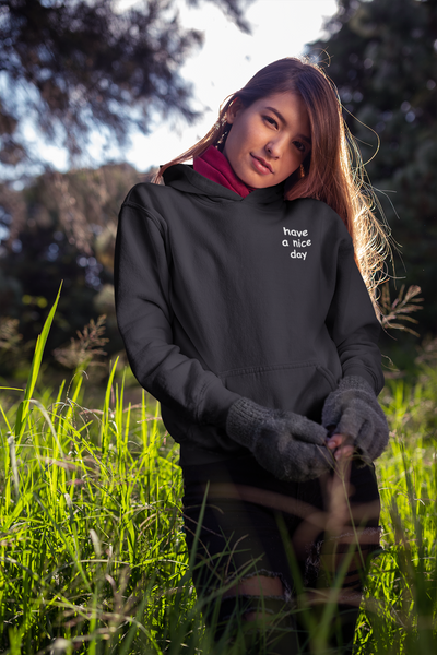 Have A Nice Day Quotes Hoodies for Women-FunkyTeesClub