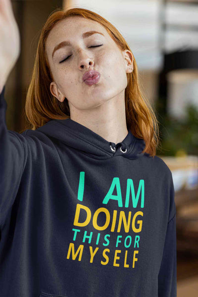 I Am Doing This For Myself Hoodies for Women-FunkyTeesClub