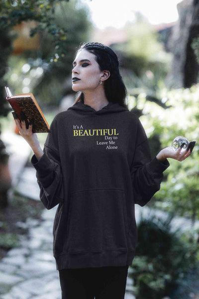 It Is A Beautiful Day To Leave Me Alone Hoodies for Women-FunkyTeesClub