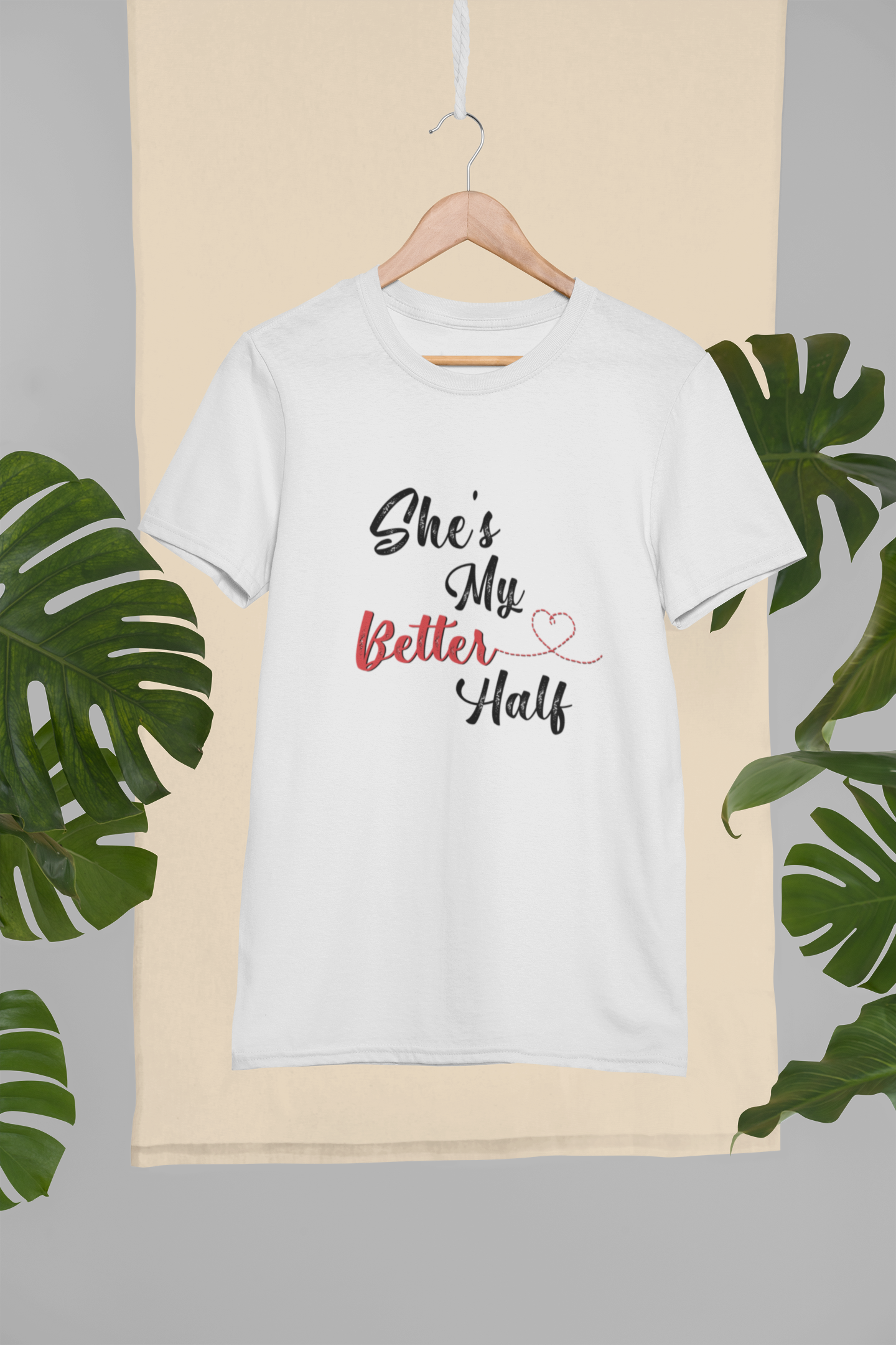 He Is My Better Half Couple Half Sleeves T-Shirts -FunkyTeesClub