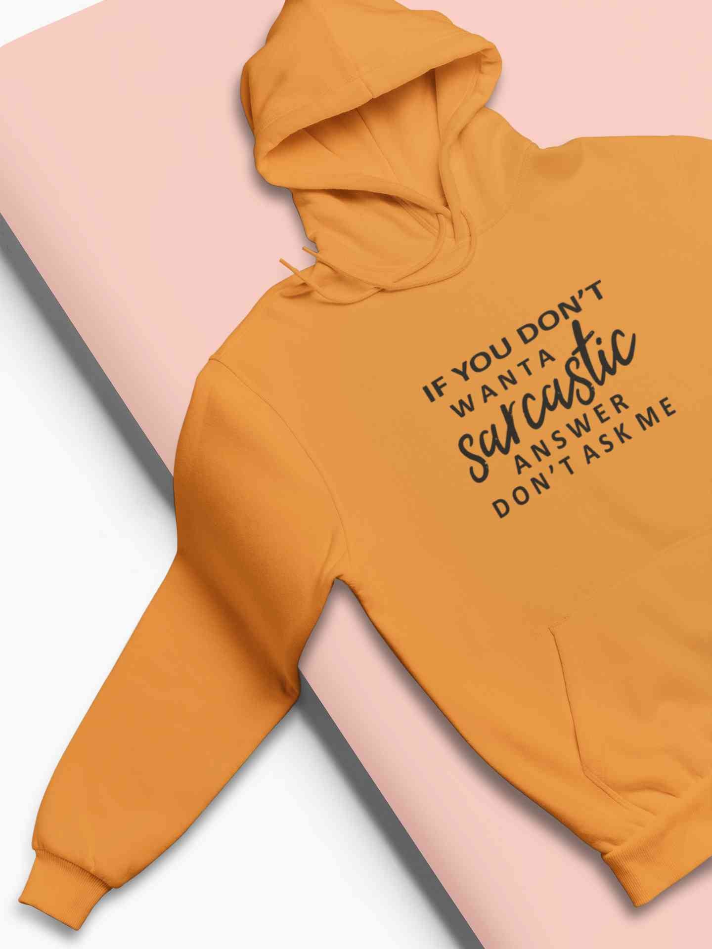 If You Do Not Sarcastic Answer Typography Men Hoodies-FunkyTeesClub