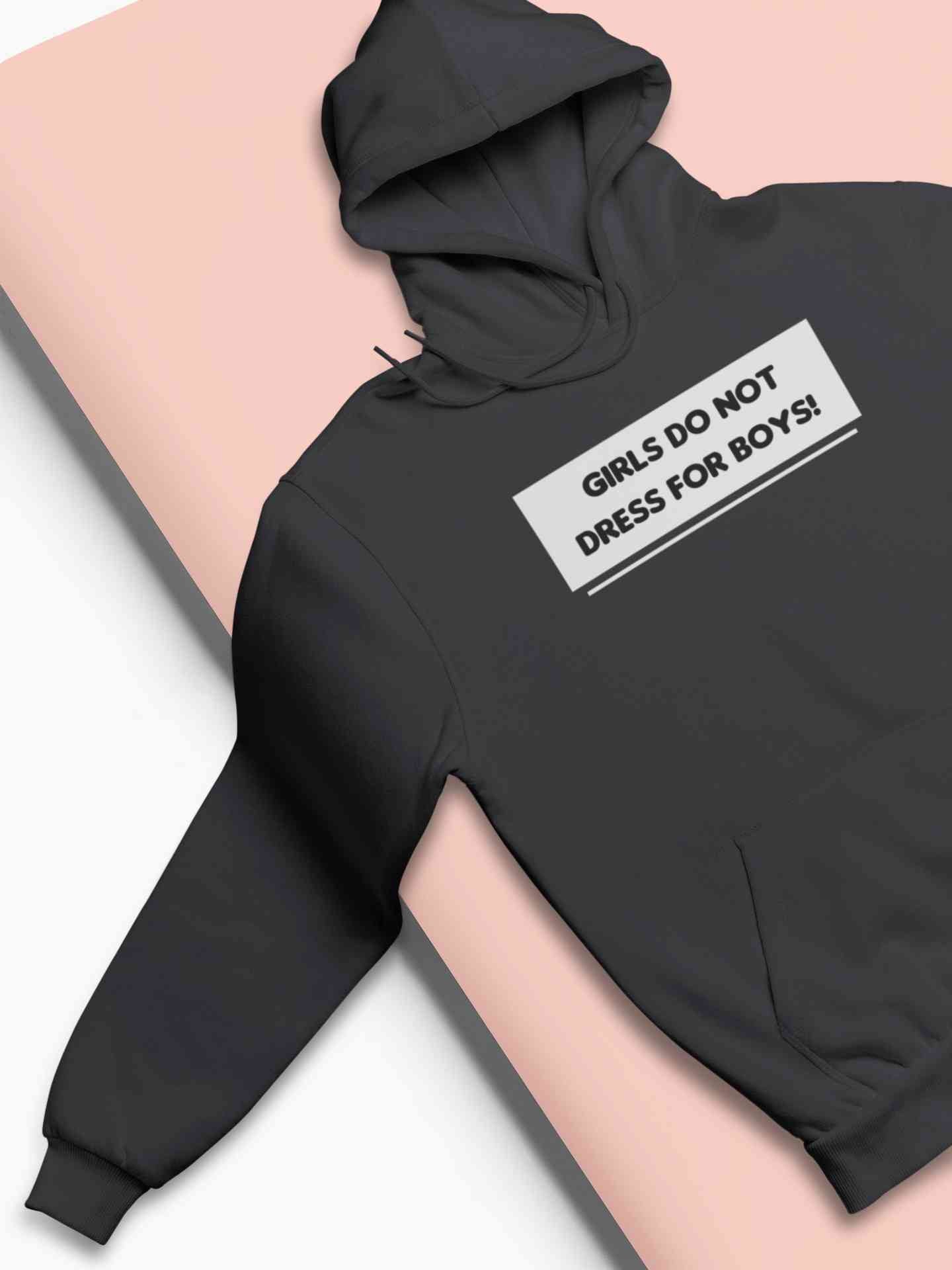 Girls Do Not Dress For The Boys Hoodies for Women-FunkyTeesClub