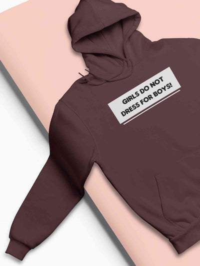 Girls Do Not Dress For The Boys Hoodies for Women-FunkyTeesClub