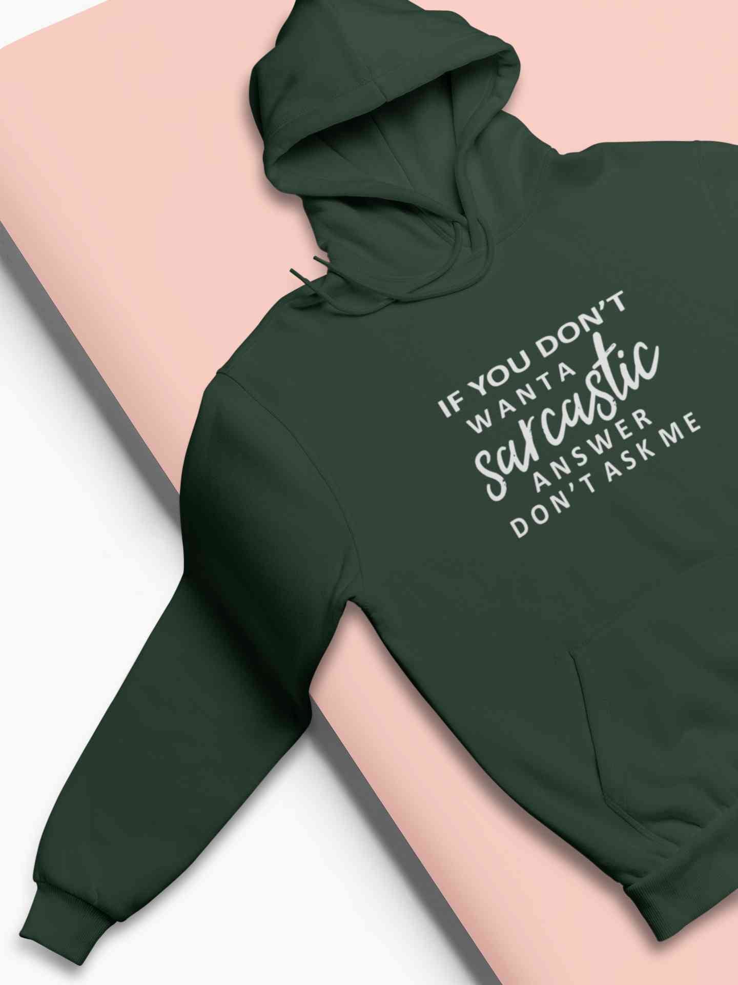 If You Do Not Sarcastic Answer Typography Hoodies for Women-FunkyTeesClub