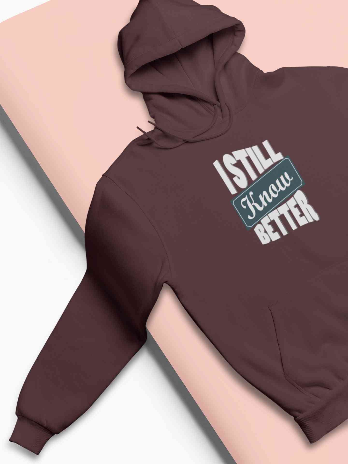 Still Know Better Hoodies for Women-FunkyTeesClub