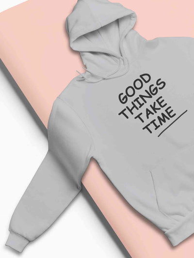 Good Things Take Time Men Hoodies-FunkyTeesClub