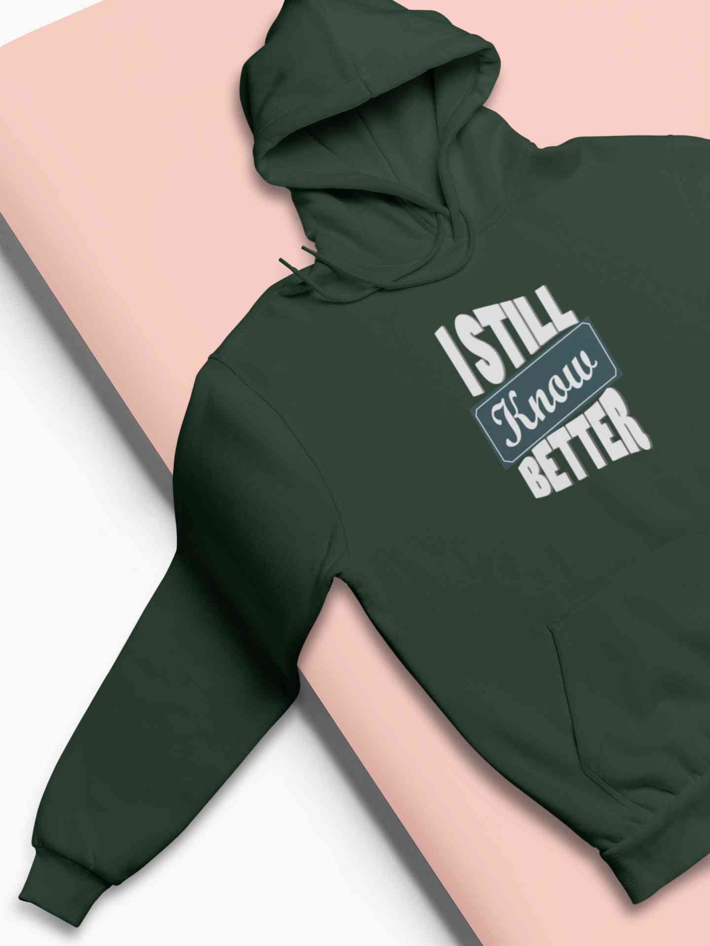 Still Know Better Hoodies for Women-FunkyTeesClub