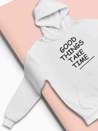 Good Things Take Time Men Hoodies-FunkyTeesClub