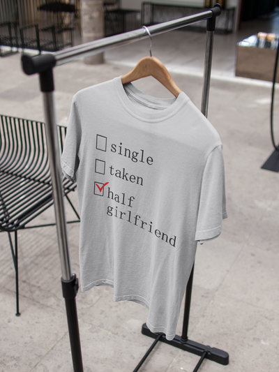 Single Taken Half Girlfriend Shraddha Kapoor Celebrity T-shirt- FunkyTeesClub