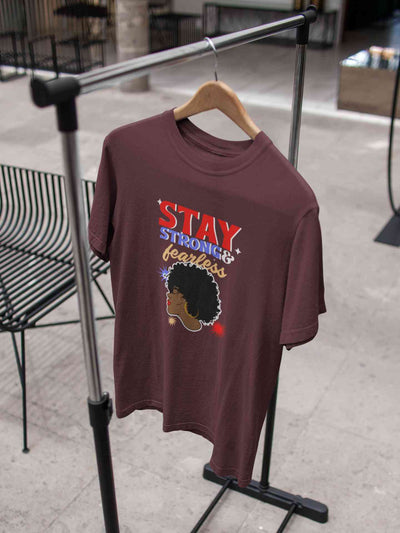 Stay Strong And Fearless Typography Women Half Sleeves T-shirt- FunkyTeesClub