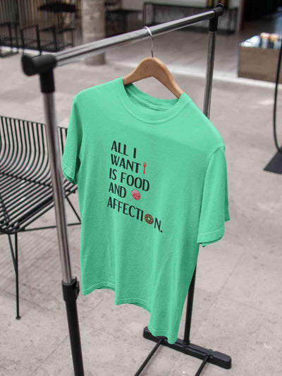 All I Want Is Food And Affection Typography Women Half Sleeves T-shirt- FunkyTeesClub