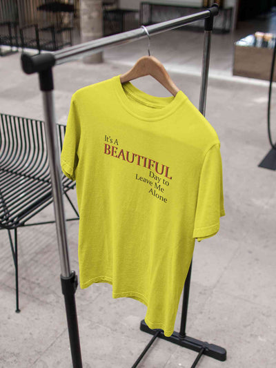 It Is A Beautiful Day To Leave Me Alone Women Half Sleeves T-shirt- FunkyTeesClub