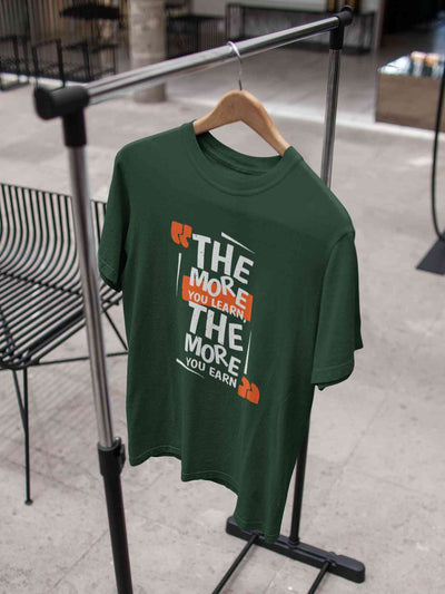 The More You Learn The More You Earn Typography Mens Half Sleeves T-shirt- FunkyTeesClub