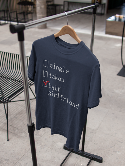 Single Taken Half Girlfriend Shraddha Kapoor Celebrity T-shirt- FunkyTeesClub