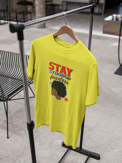Stay Strong And Fearless Typography Women Half Sleeves T-shirt- FunkyTeesClub